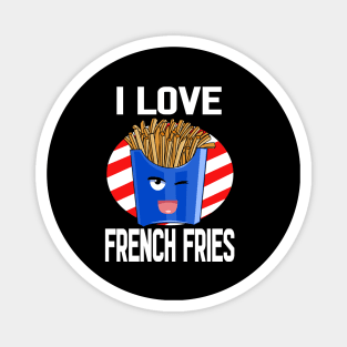 I Love French Fries National Potato Day Magnet